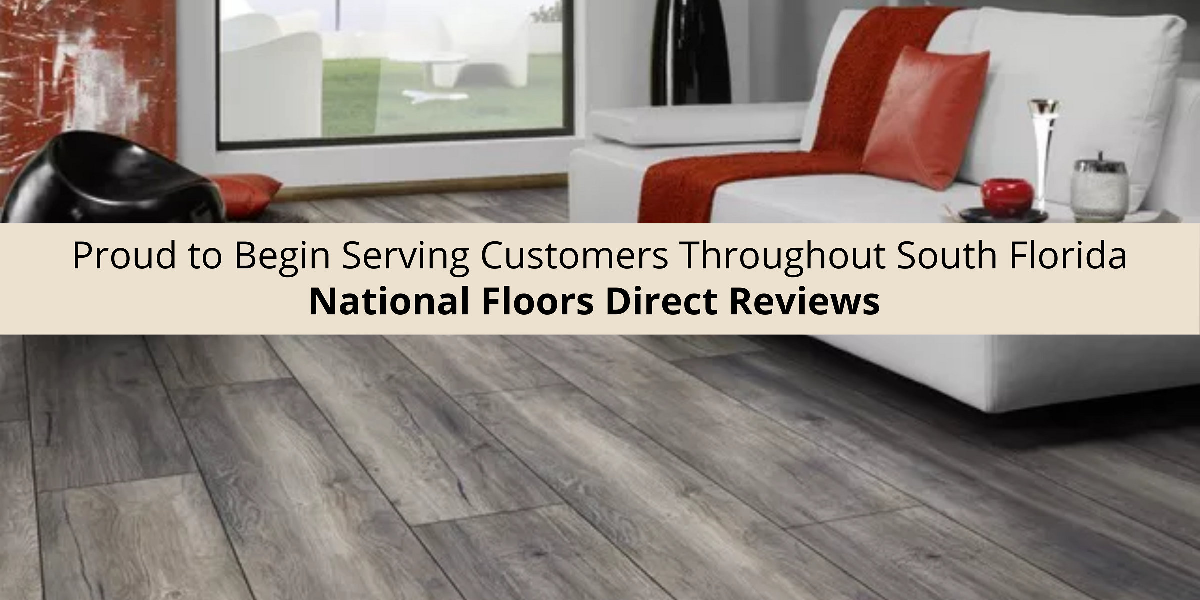 National Floors Direct Reviews is Proud to Begin Serving Customers